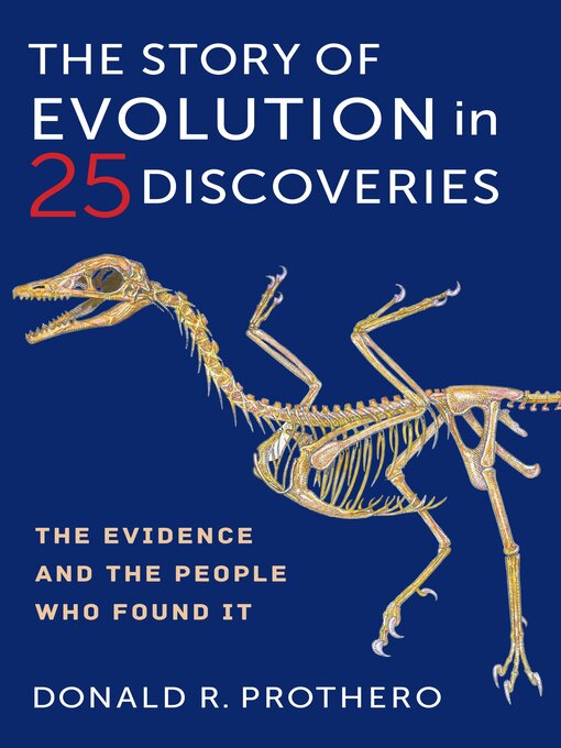 Title details for The Story of Evolution in 25 Discoveries by Donald R. Prothero - Available